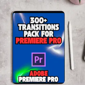 300+ Transitions Pack for Premiere Pro